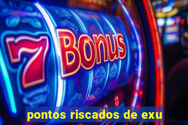 pontos riscados de exu